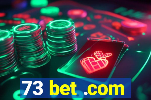 73 bet .com